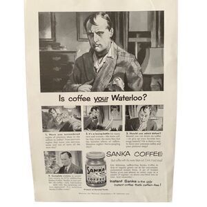 Vintage 1951 Sanka Coffee Is Coffee Your Waterloo? Ad Advertisement